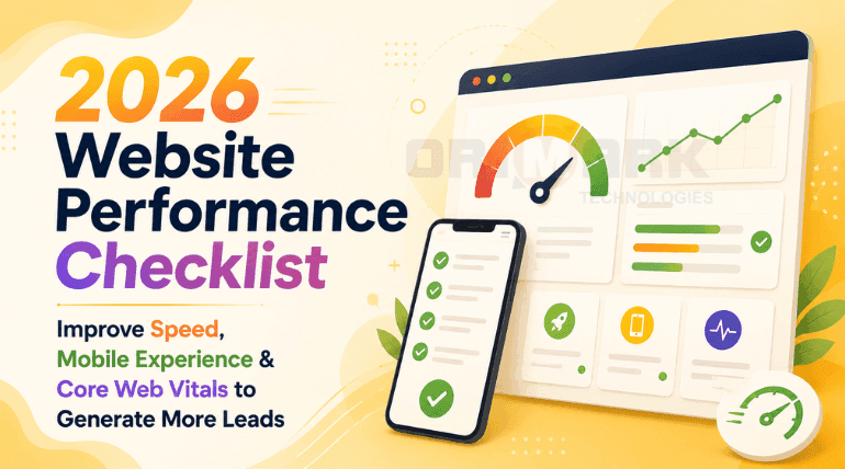 Website Performance Audit in 2026: How Speed, Mobile Experience & Core Web Vitals Affect Leads