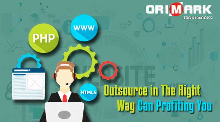 Outsource in The Right Way Can Profiting You